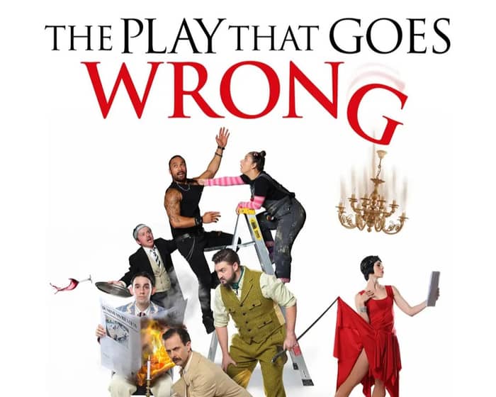 The Play That Goes Wrong tickets
