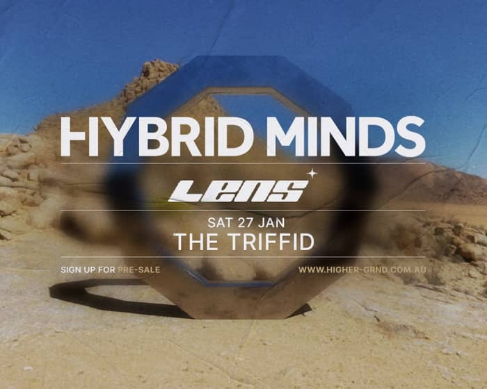 Hybrid Minds + Lens tickets