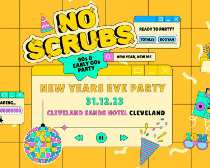 No Scrubs: New Years Eve Party - Cleveland tickets