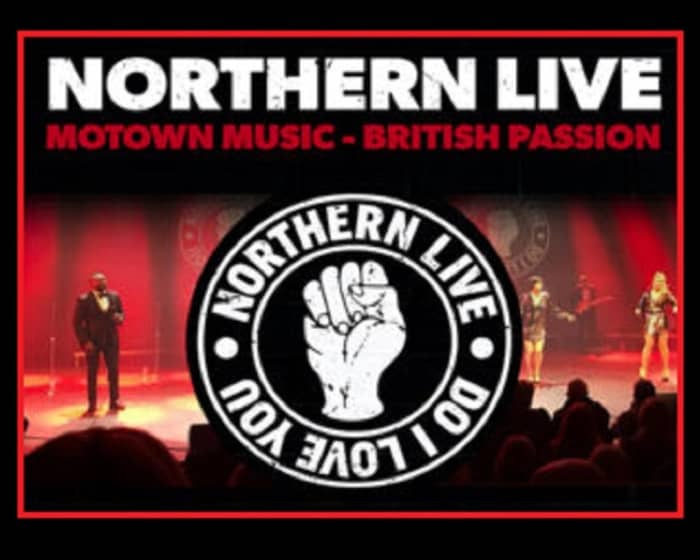 Northern Live tickets