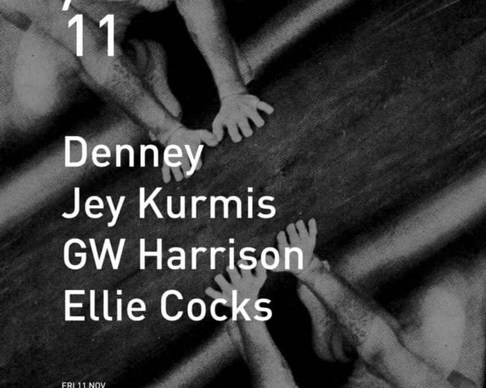 Egg presents: Denney, Jey Kurmis, GW Harrison & Ellie Cocks tickets