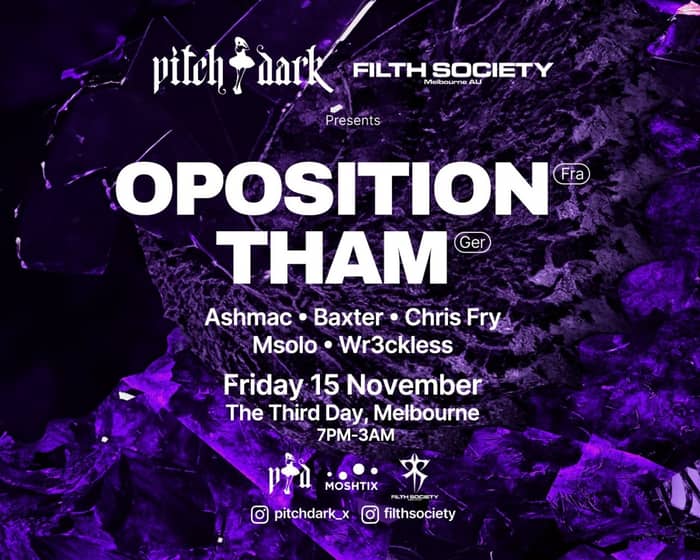 Pitch Dark - Oposition & Tham tickets