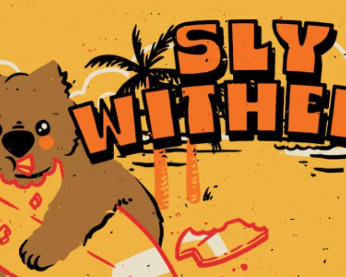 Sly Withers tickets