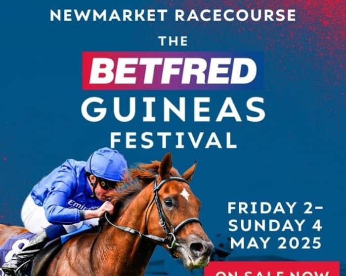 Betfred 2000 Guineas Festival tickets