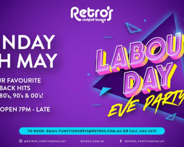 Labour Day Eve Party @ Retro's Fortitude Valley tickets