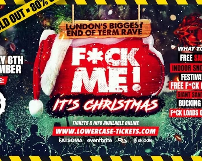 F*CK ME IT'S CHRISTMAS tickets