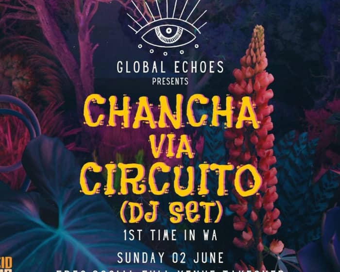 Chancha Vía Circuito (DJSet) tickets