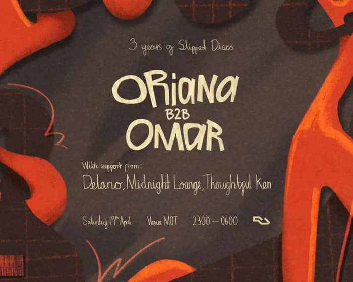 Slipped Discs with OMAR b2b Oriana tickets