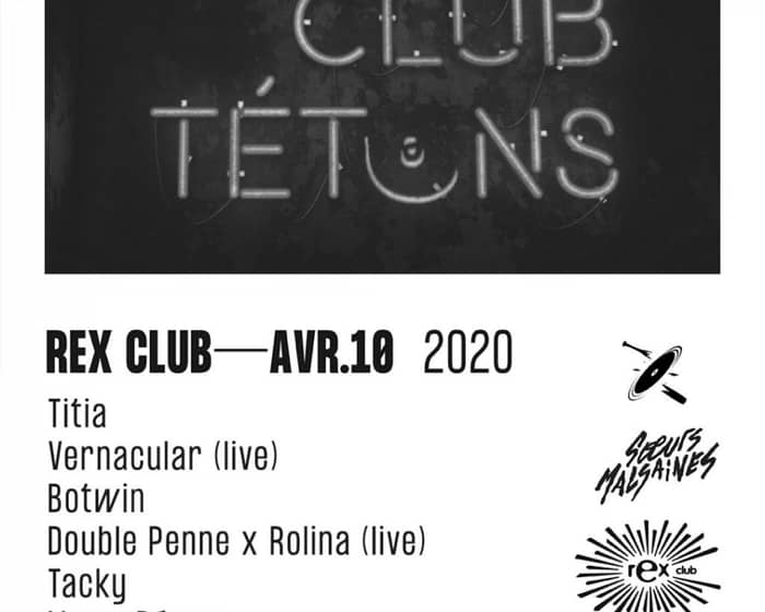 Club Tétons: Vernacular Live, Double Penne x Rolina Live, TITIA, Botwin, Tacky, Manondémon tickets