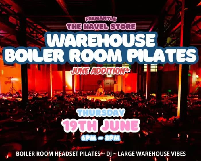 Warehouse Boiler Room Pilates tickets