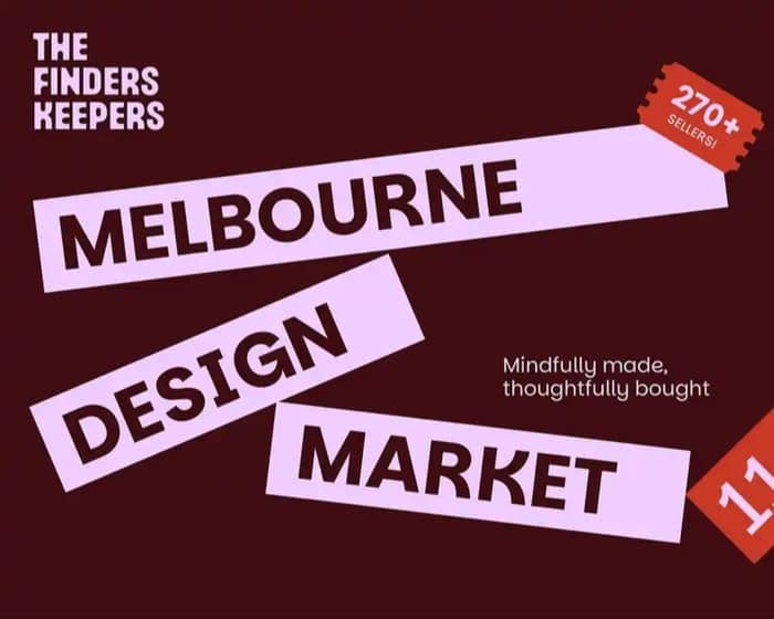 The Finders Keepers - Melbourne Design Market tickets