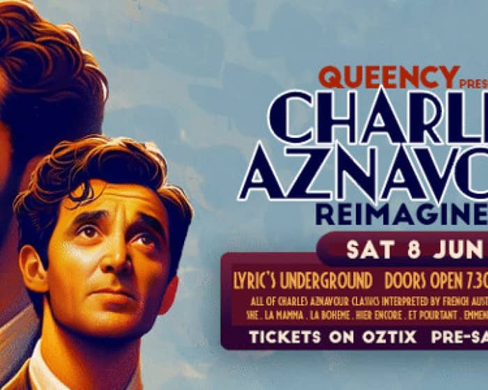 Queency presents: Charles Aznavour Reimagined tickets