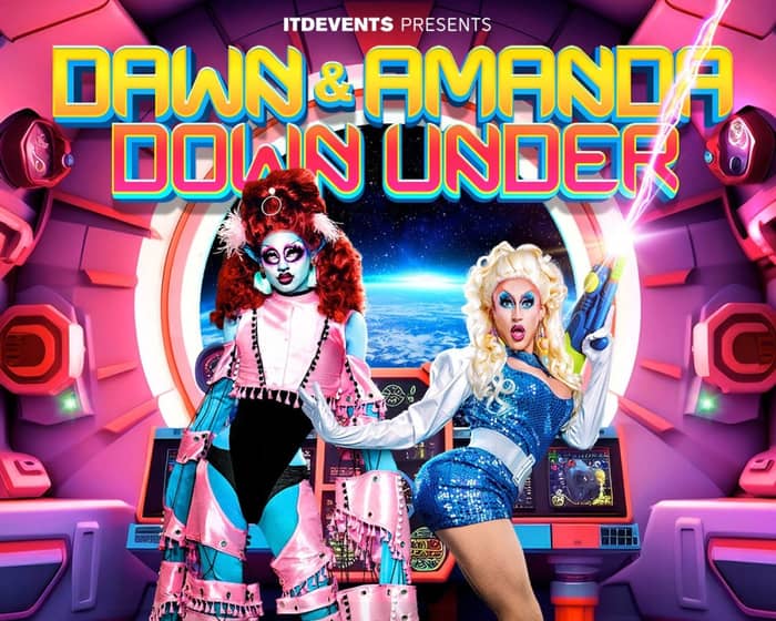 Dawn & Amanda LIVE - Brisbane tickets
