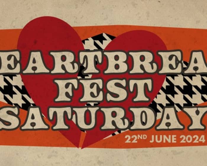 Heartbreak Fest Saturday tickets