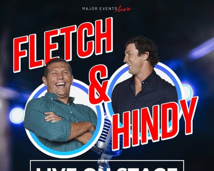 Fletch & Hindy tickets