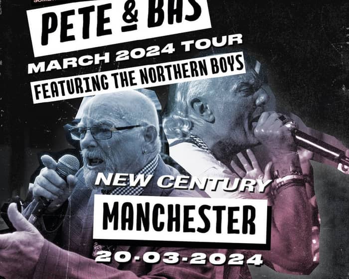 Pete and Bas tickets