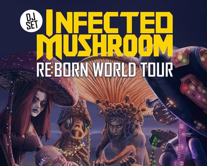 Infected Mushroom tickets