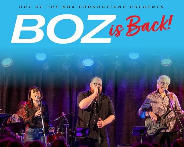 The Boz is Back tickets