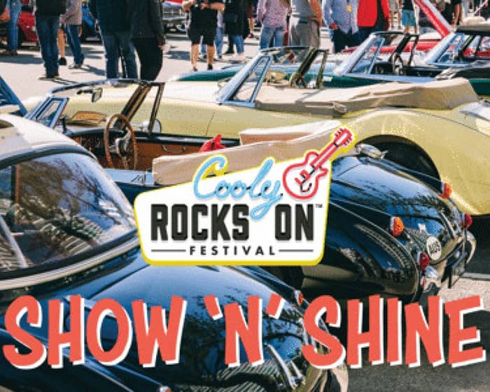 Cooly Rocks On 2023 - Show 'N' Shine tickets