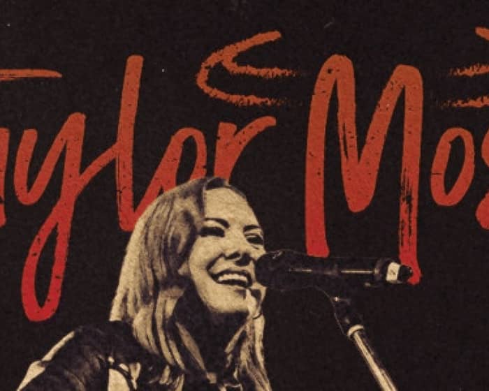 Taylor Moss tickets