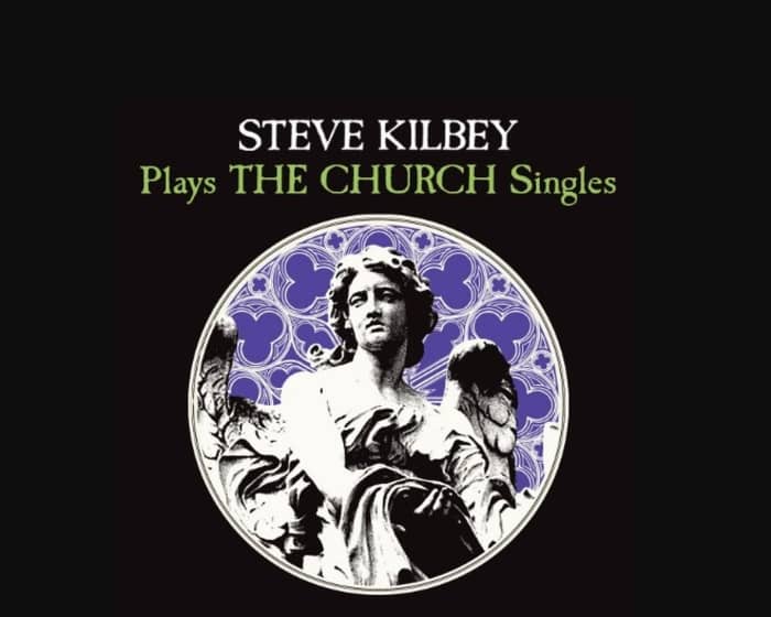 Steve Kilbey tickets