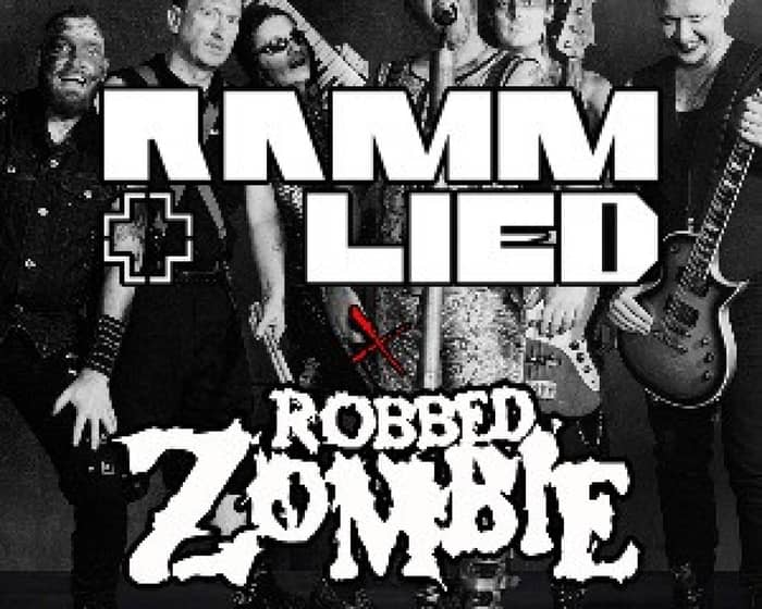 RAMMLIED + ROBBED ZOMBIE tickets