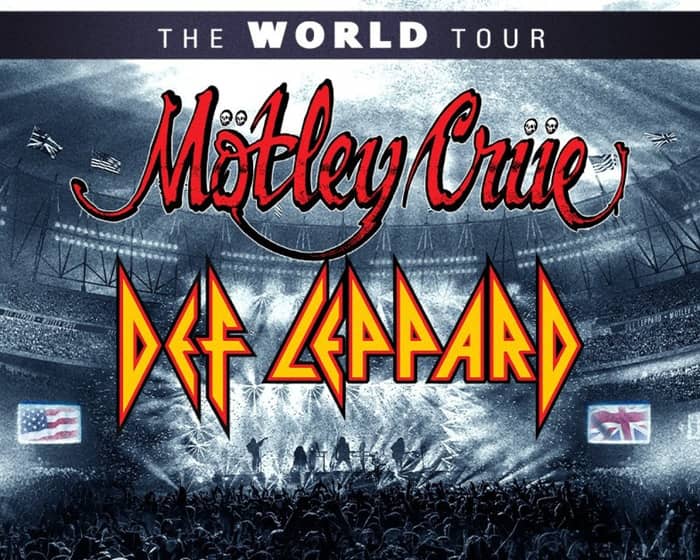 Def Leppard & Mötley Crüe: The World Tour tickets