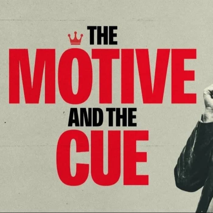 The Motive And The Cue events