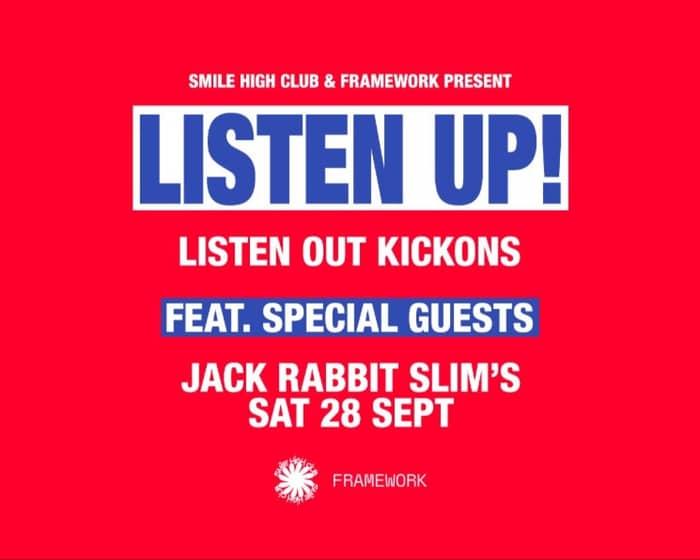 LISTEN UP! Listen Out Kickons tickets