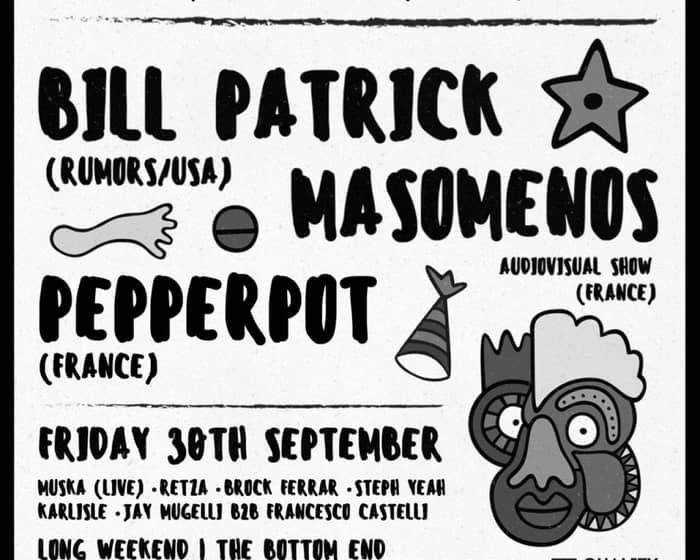 Bill Patrick, Masomenos & Pepperpot tickets