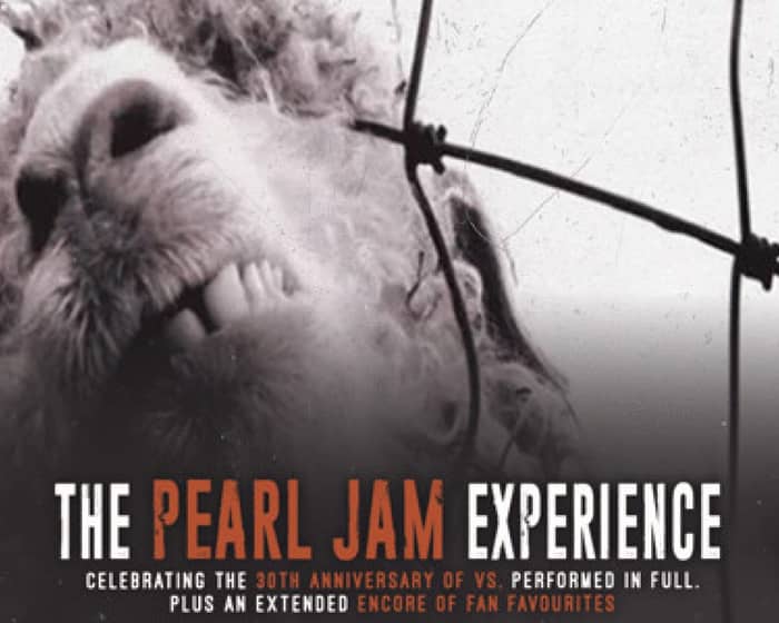 The Pearl Jam Experience: Celebrating 30 years of VS. tickets