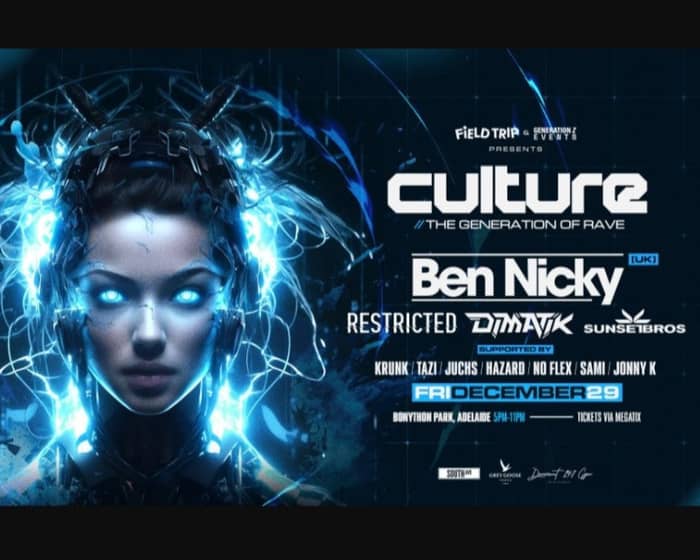 CULTURE - The Generation Of Rave tickets