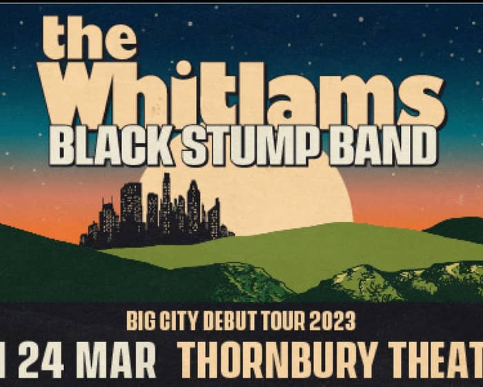 The Whitlams Black Stump Band tickets