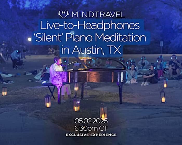 MindTravel 'Silent' Piano Meditation tickets