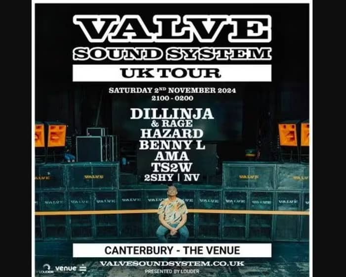 Valve Sound System Tour - Canterbury tickets