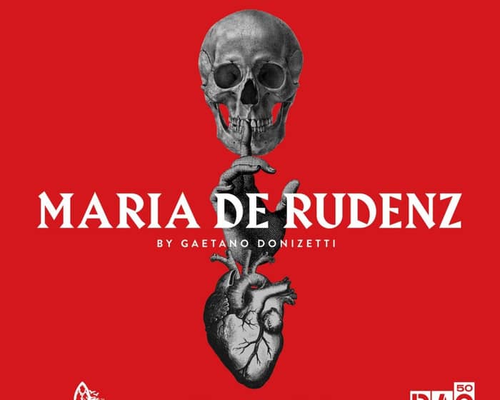 Maria de Rudenz - Gothic Opera tickets