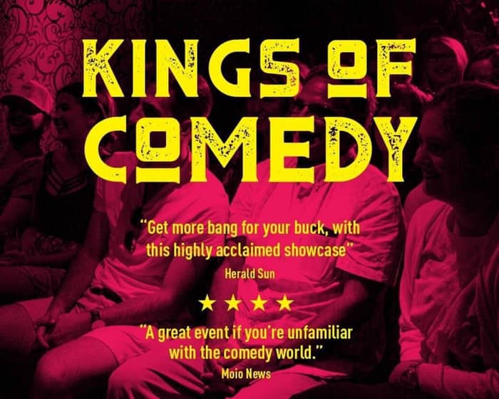 Kings of Comedy's 'Uncensored - Underground - Unrivalled'  MICF 2022 Show tickets