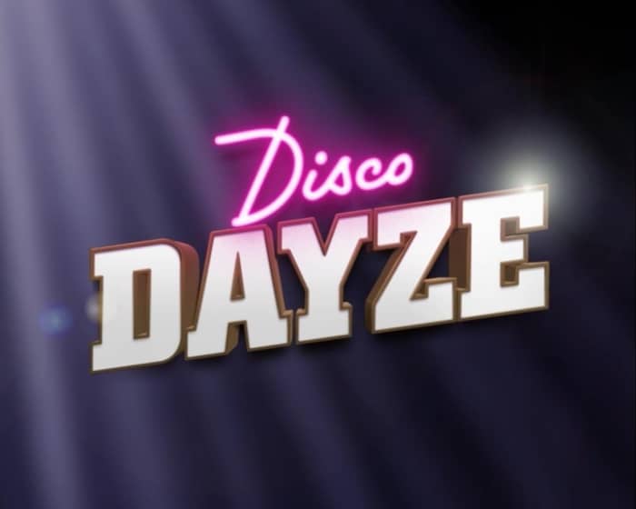 Disco Dayze tickets