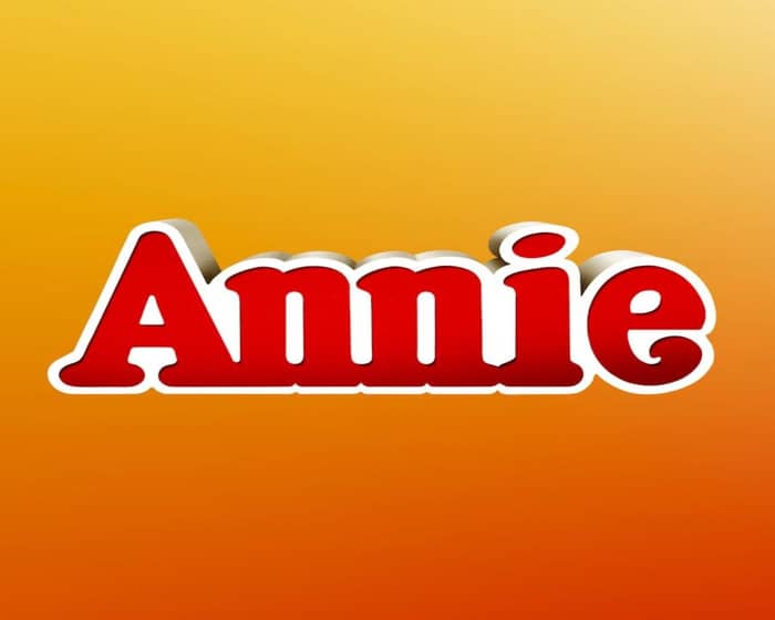 Annie - Opening Night tickets