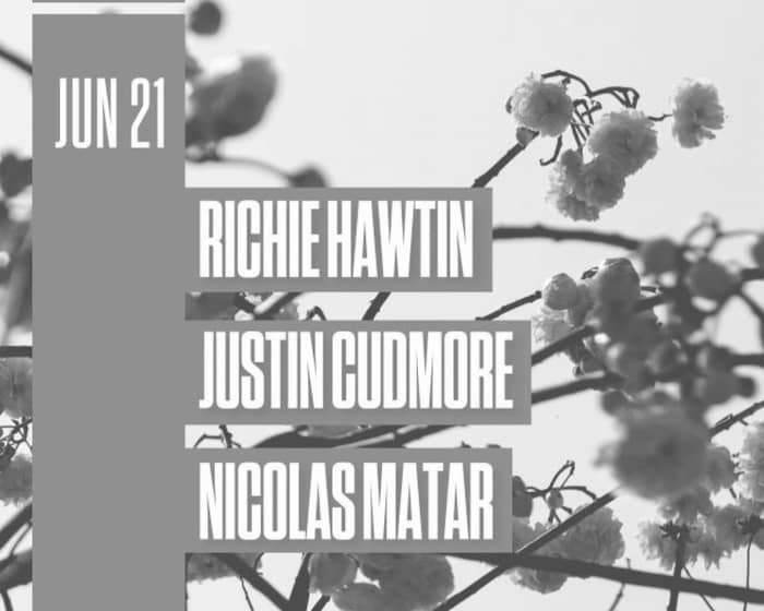 Summer Sake Sessions - Richie Hawtin/ Justin Cudmore/ Nicolas Matar on The Roof tickets
