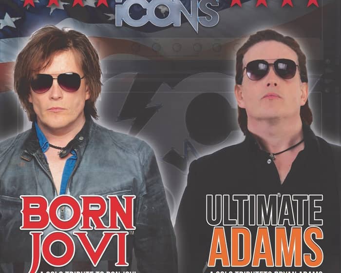 Bon Jovi / Bryan Adams Tribute Night - Castle Bromwich tickets
