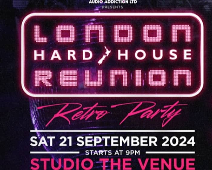 London Hard House Reunion tickets