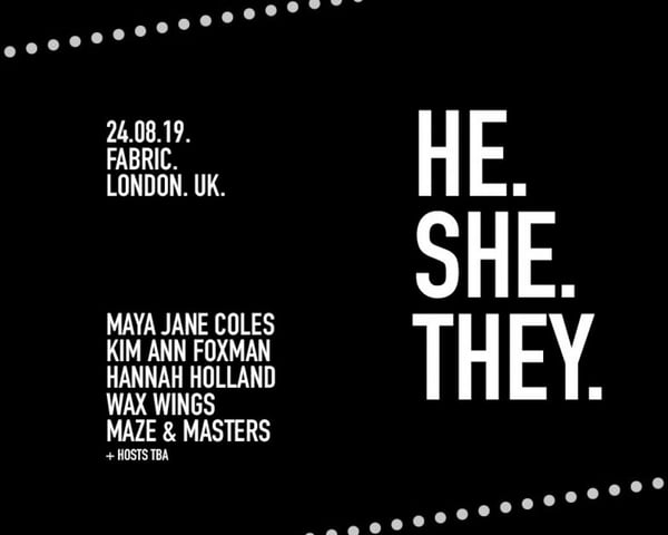 He.She.They with Maya Jane Coles, Kim Ann Foxman & Hannah Holland tickets