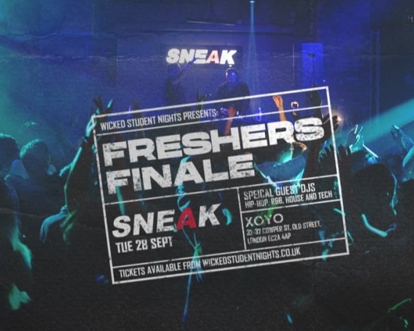 Sneak - Freshers Finale Rave at Xoyo (£3 Drinks) tickets