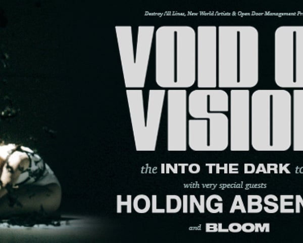 Void Of Vision – Into The Dark Tour tickets