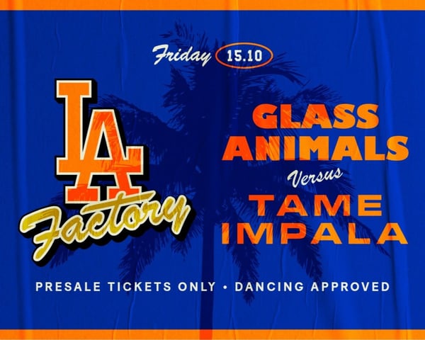 Glass Animals VS. Tame Impala tickets
