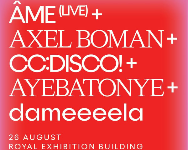 Untitled Co-Presents: Âme (Live) + Axel Boman + CC:DISCO! + Ayebatonye + dameeeela tickets