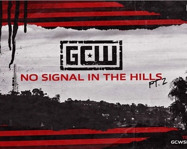GCW presents "No Signal in the Hills Part 2" tickets