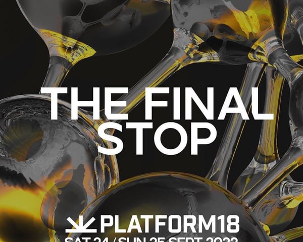 Platform 18 Street Festival 2022 - The Final Stop. tickets