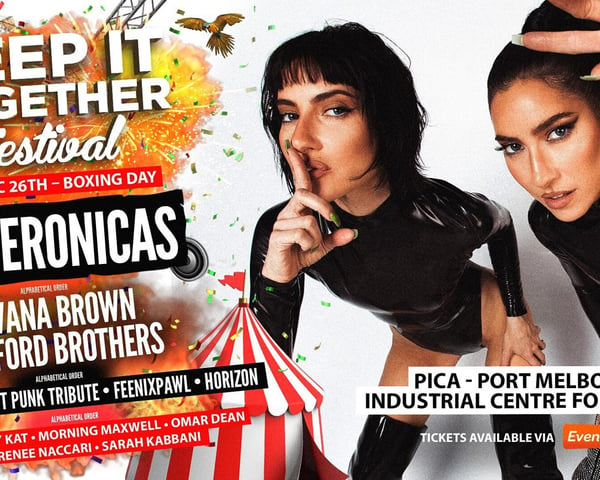 Keep it Together Festival ft. The Veronicas tickets